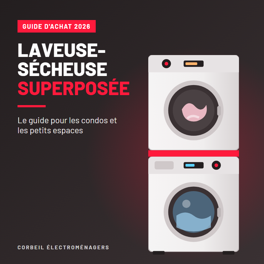 Laveuse-sécheuse superposée – guide d'achat 2026 Corbeil