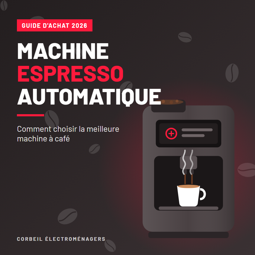 Machine espresso automatique – guide d'achat 2026 Corbeil