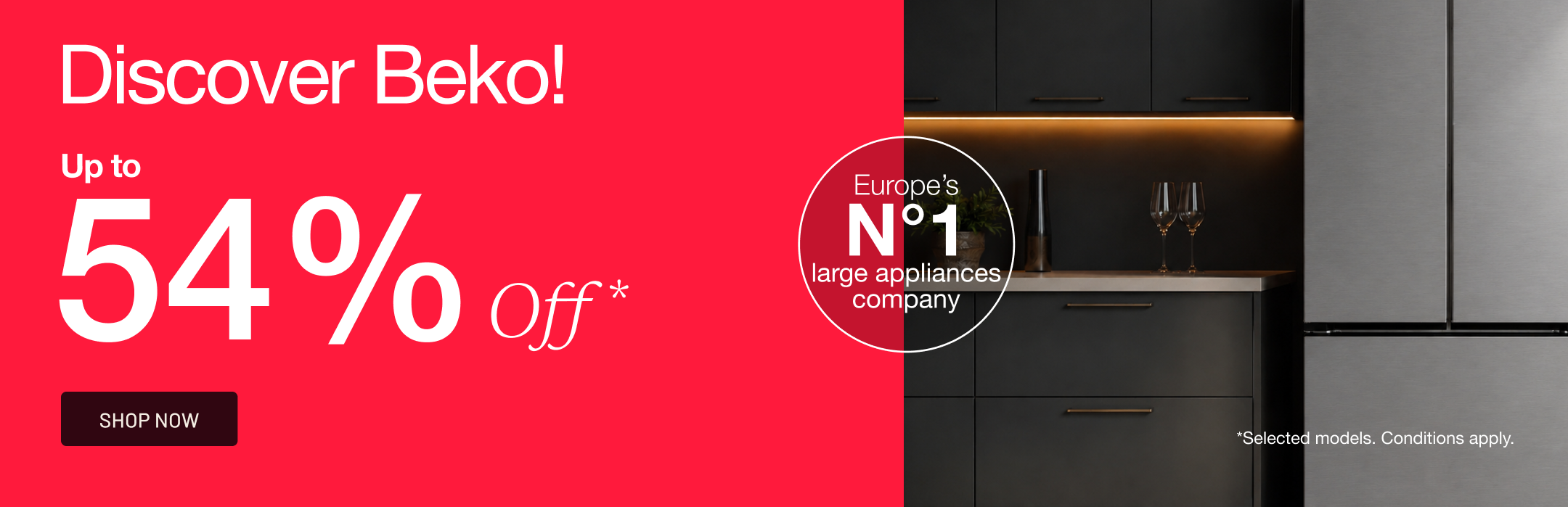 Discover Beko — Up to 54% off. The N°1 appliance brand in Europe.