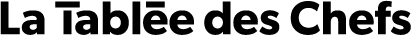 La Tablée des Chefs